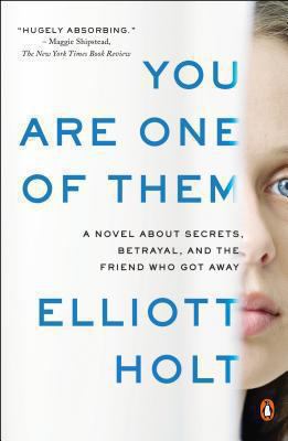 You are one of them : a novel about secrets, betrayal, and the friend who got away