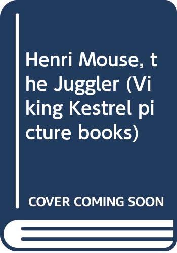 Henri Mouse, the juggler
