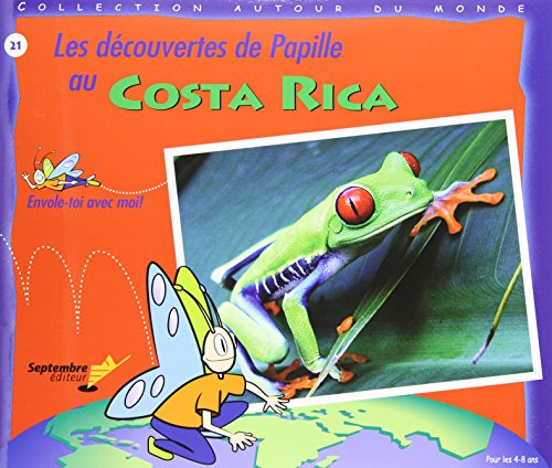 Les découvertes de Papille au Costa Rica