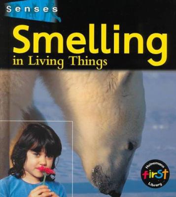 Smelling in living things