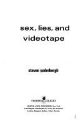 Sex, lies, and videotape