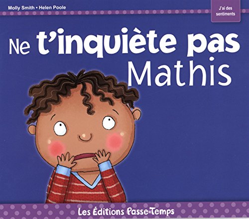 Ne t'inquiète pas Mathis