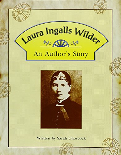 Laura Ingalls Wilder : an author's story