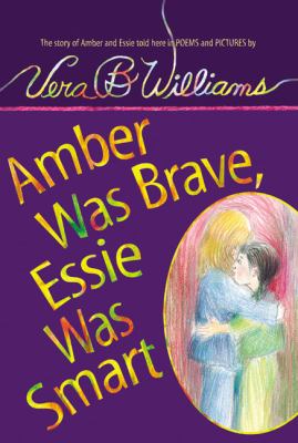 Amber was brave, Essie was smart : the story of Amber and Essie