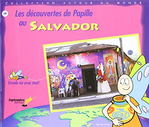 Les découvertes de Papille au Salvador