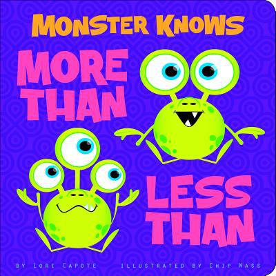 Monster knows more than, less than