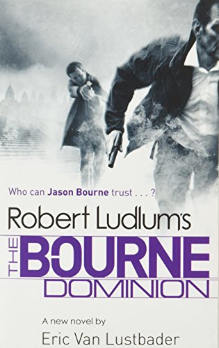 Robert Ludlum's The Bourne dominion : a new novel