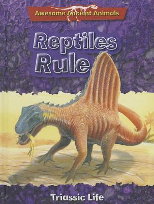 Reptiles rule : Triassic life