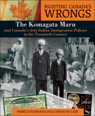 The Komagata Maru and Canada's anti-Indian immigration policies in the twentieth century