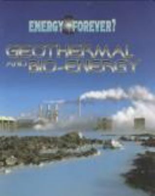 Geothermal & bio-energy