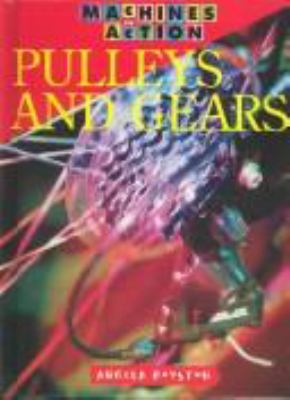 Pulleys and gears