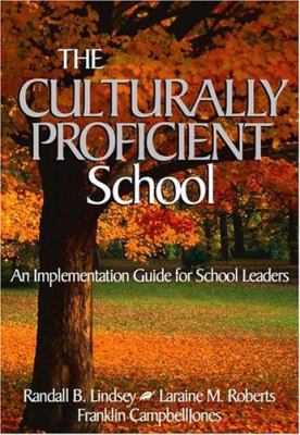 The culturally proficient school : an implementation guide for school leaders