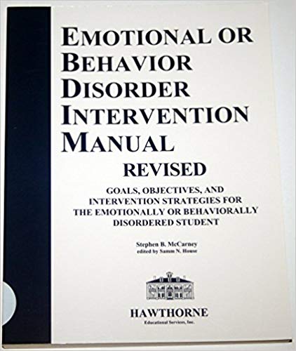 Emotional or behavior disorder intervention manual : goals, objectives, and intervention strategies for the emotionally or behaviorally disordered student