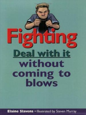 Fighting : deal with it without coming to blows