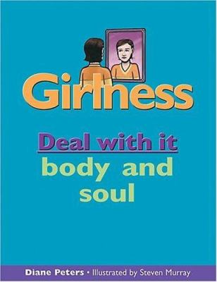 Girlness : deal with it body and soul