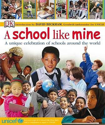A school like mine : a unique celebration of schools around the world