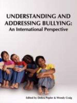 Understanding and addressing bullying : an international perspective