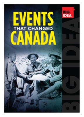 Big idea: events that changed Canada