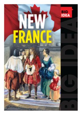 Big idea: New France