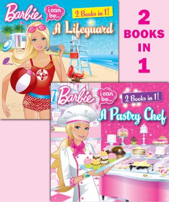 Barbie I can be-- a pastry chef