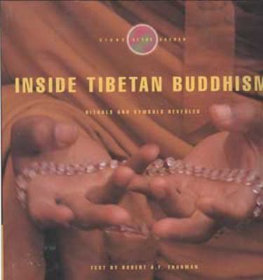 Inside Tibetan Buddhism : rituals and symbols revealed