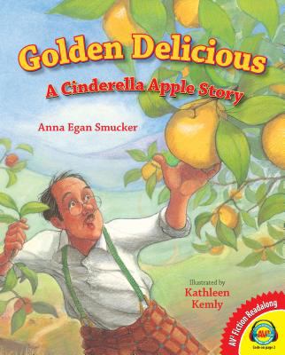 Golden delicious : a cinderella apple story