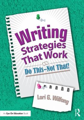 Writing strategies that work : do this, not that