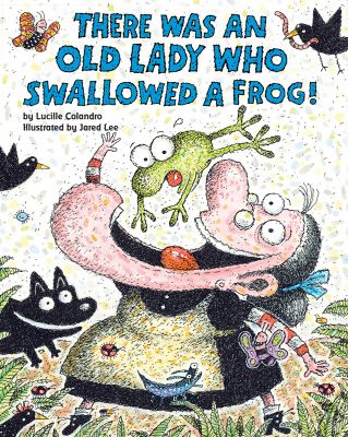 There was an old lady who swallowed a frog!