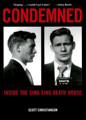 Condemned : inside the Sing Sing death house