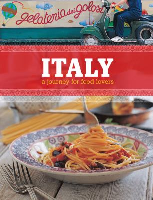 Italy : a journey for food lovers