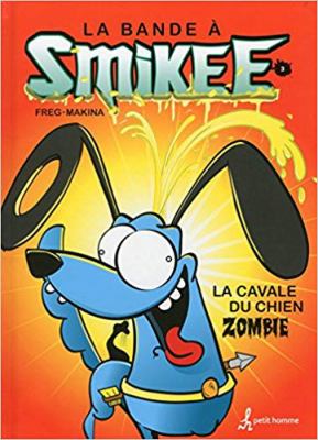 La bande à Smikee. 3, Le cavale du chien zombie /