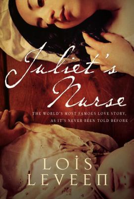 Juliet's nurse : a novel