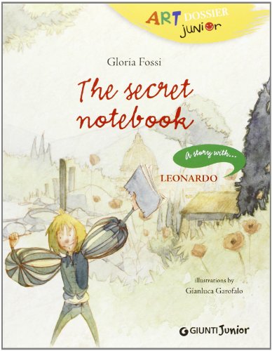 The secret notebook : a story with Leonardo.