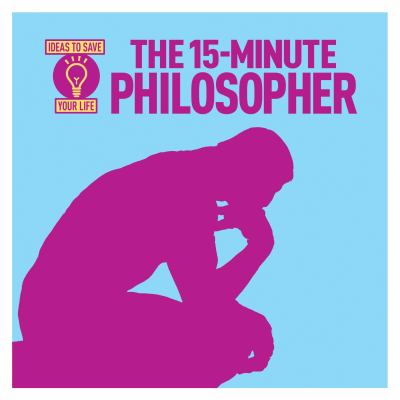 The 15-minute philosopher