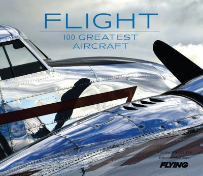 Flight : 100 greatest aircraft