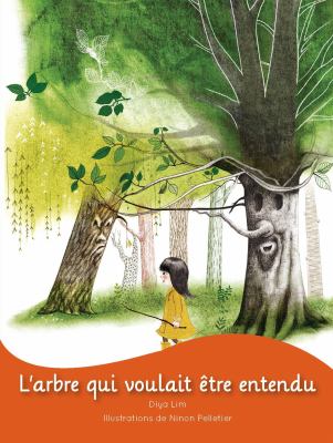 L'arbre qui voulait être entendu