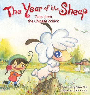 The year of the sheep : tales from the Chinese zodiac