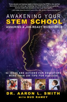 Awakening your STEM school : 44 ideas and actions for educators