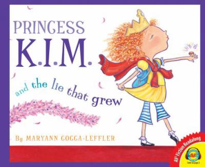 Princess K.I.M. and the lie that grew