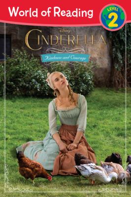 Disney Cinderella : kindness and courage