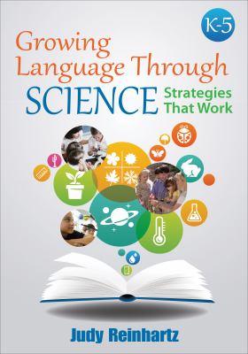 Growing language through science, K-5 : strategies that work