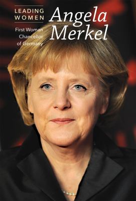 Angela Merkel : first woman chancellor of Germany