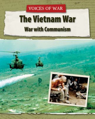 The Vietnam Conflict : war with communism