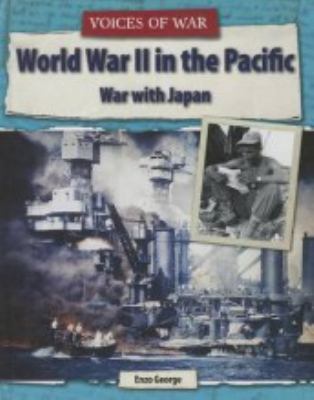 World War II in the Pacific : war with Japan