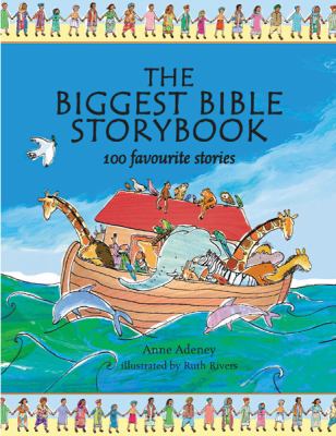 The biggest Bible storybook : 100 favourite stories