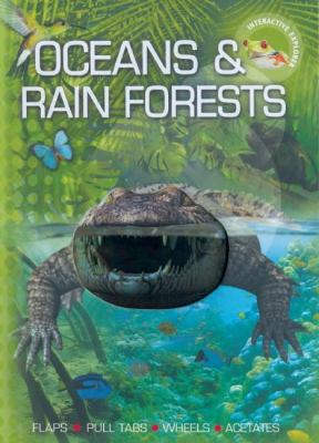 Oceans and rain forests