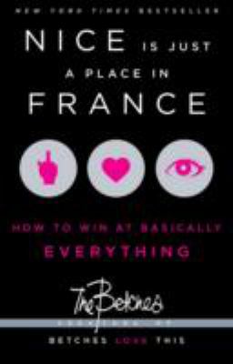 Nice is just a place in France : how to win at basically everything