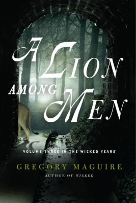 A lion among men  : volume three in the wicked years
