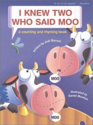 I knew two who said moo : a counting and rhyming book