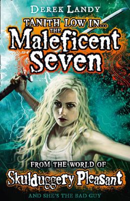 The maleficent seven : from the world of Skulduggery Pleasant